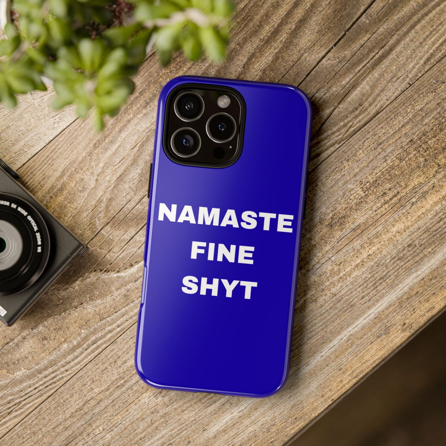 'Namaste Fine Shyt' - Impact Phone Case — Shockproof Protective Cover