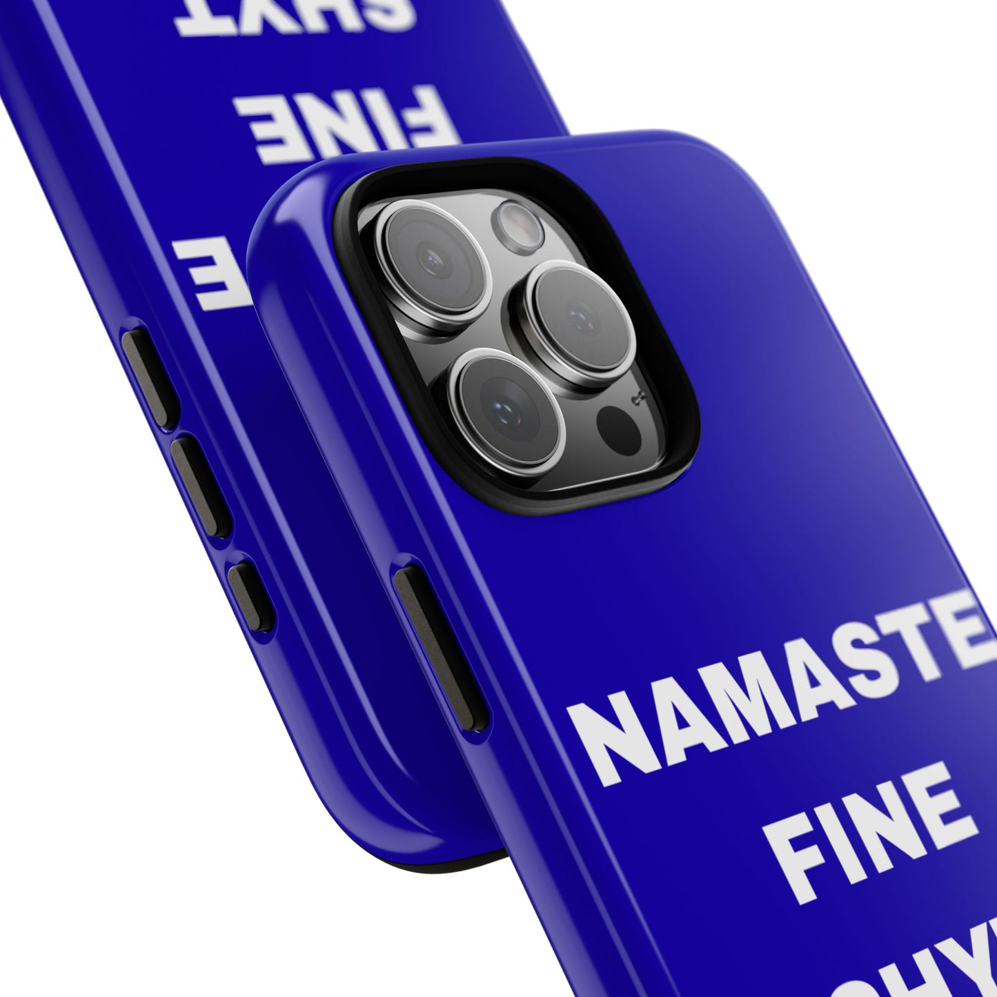 'Namaste Fine Shyt' - Impact Phone Case — Shockproof Protective Cover